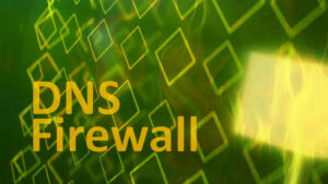 DNS Firewall